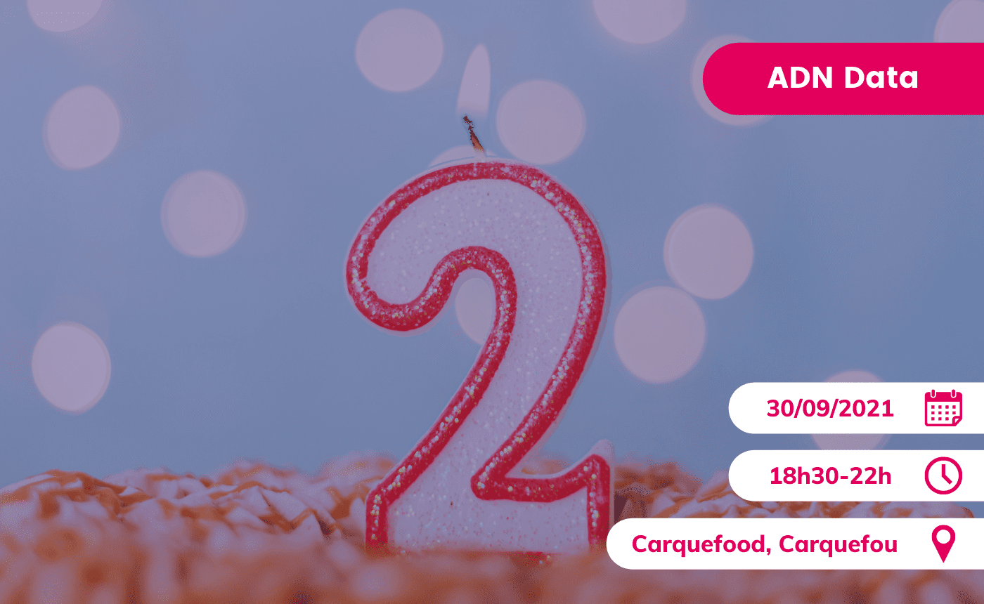 Afterwork ADN Data : la communauté fête ses 2 ans !