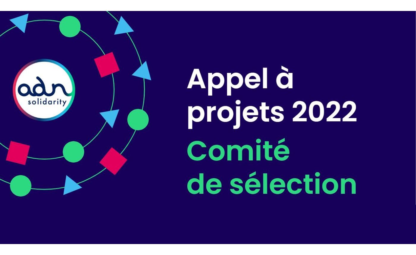 Appel à projets 2022 - Comité de sélection ADN Solidarity