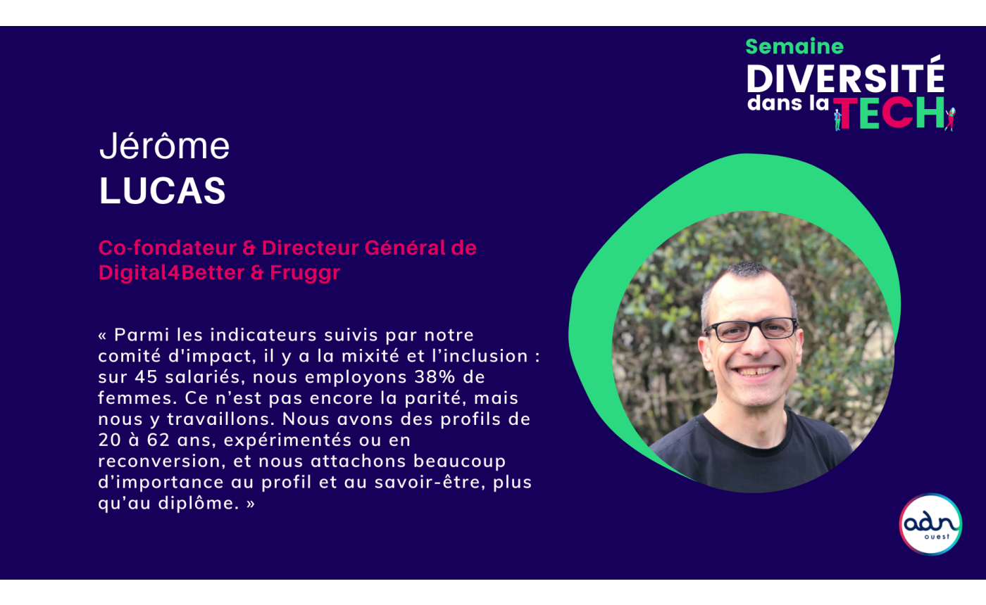 Parmi les indicateurs que l’entreprise s’est fixés, il y a la mixité et l’inclusion : “sur 45 salariés, nous employons 38% de femmes. Ce n’est pas encore la parité, mais nous y travaillons. Nous avons des profils de 20 à 62 ans, expérimentés ou en reconversion, et nous attachons beaucoup d’importance au profil et au savoir-être, plus qu’au diplôme.”
