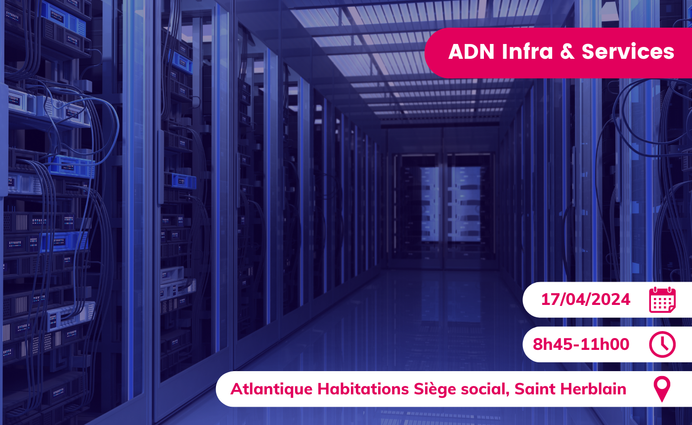 Evenement infra ADN Ouest