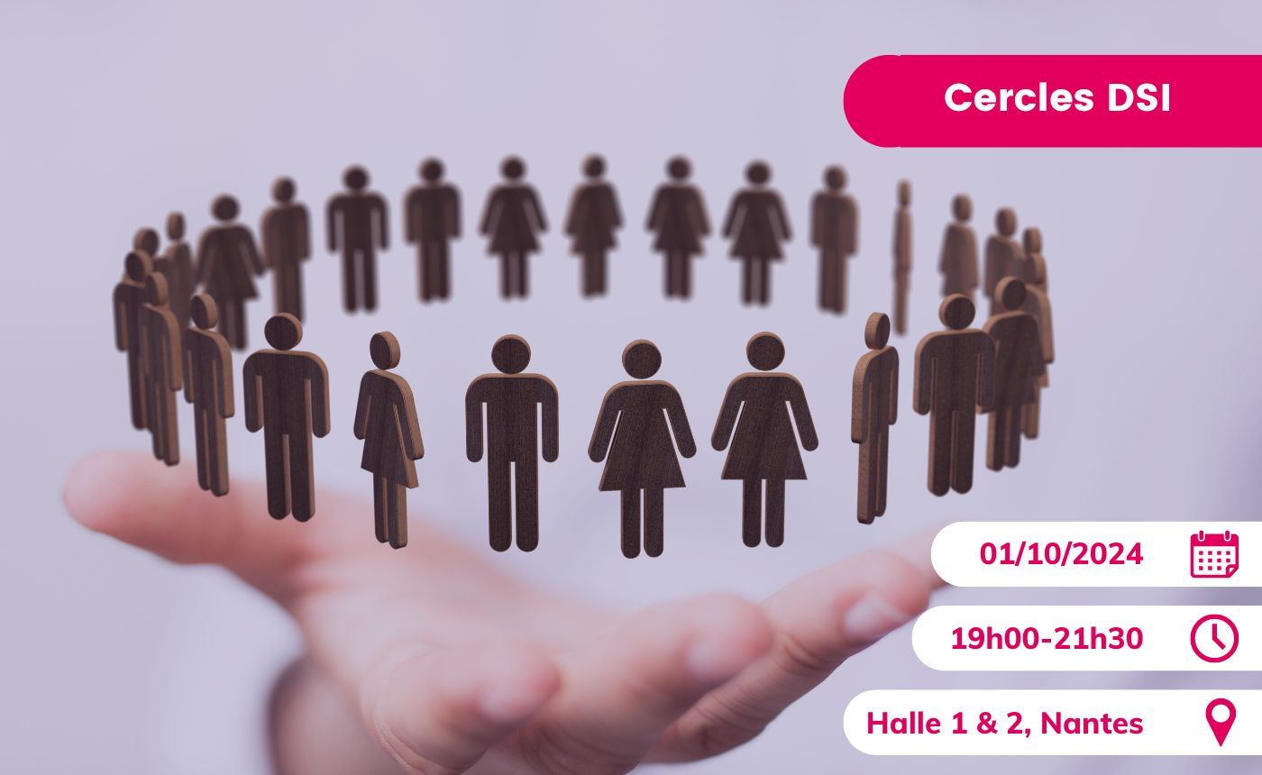 Cercle des DSI 44 - Le RDV des solutions inspirantes