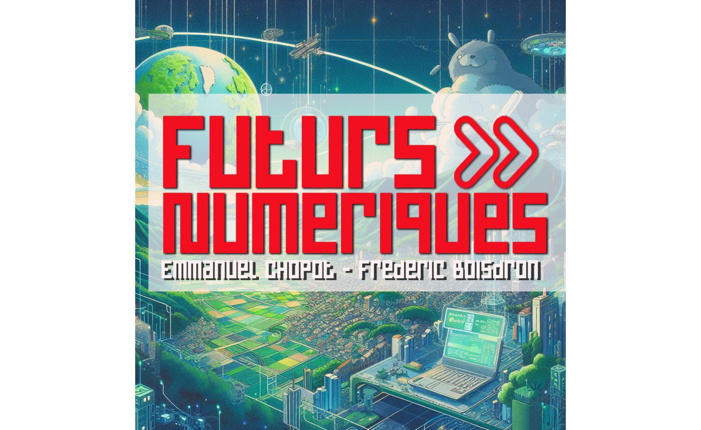 Podcast "Futurs numériques"