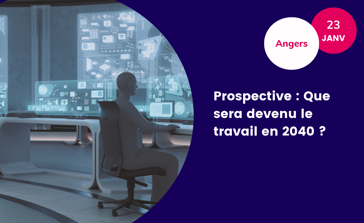 Prospective : Que sera devenu le travail en 2040?