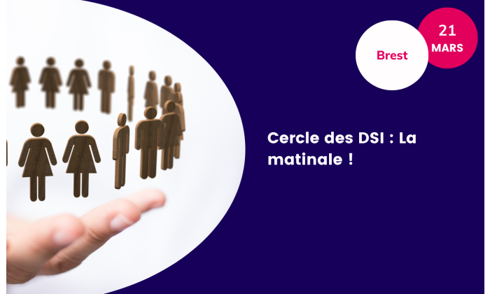 Cercle des DSI : La matinale !