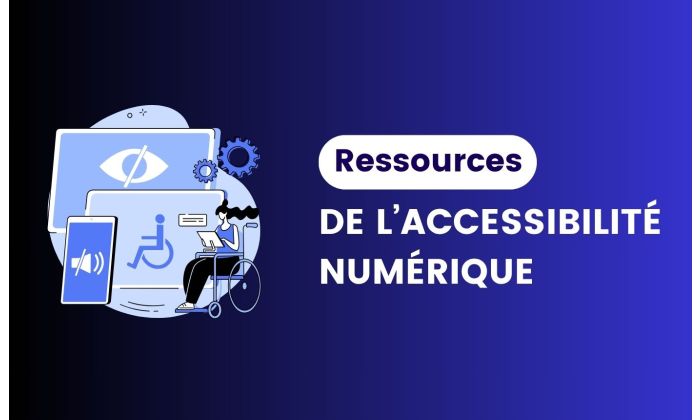 ressources de laccessibilite numerique