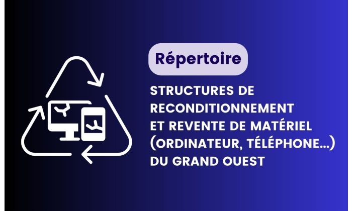 Repertoire des structures de reconditionnement et revente de materiel numerique