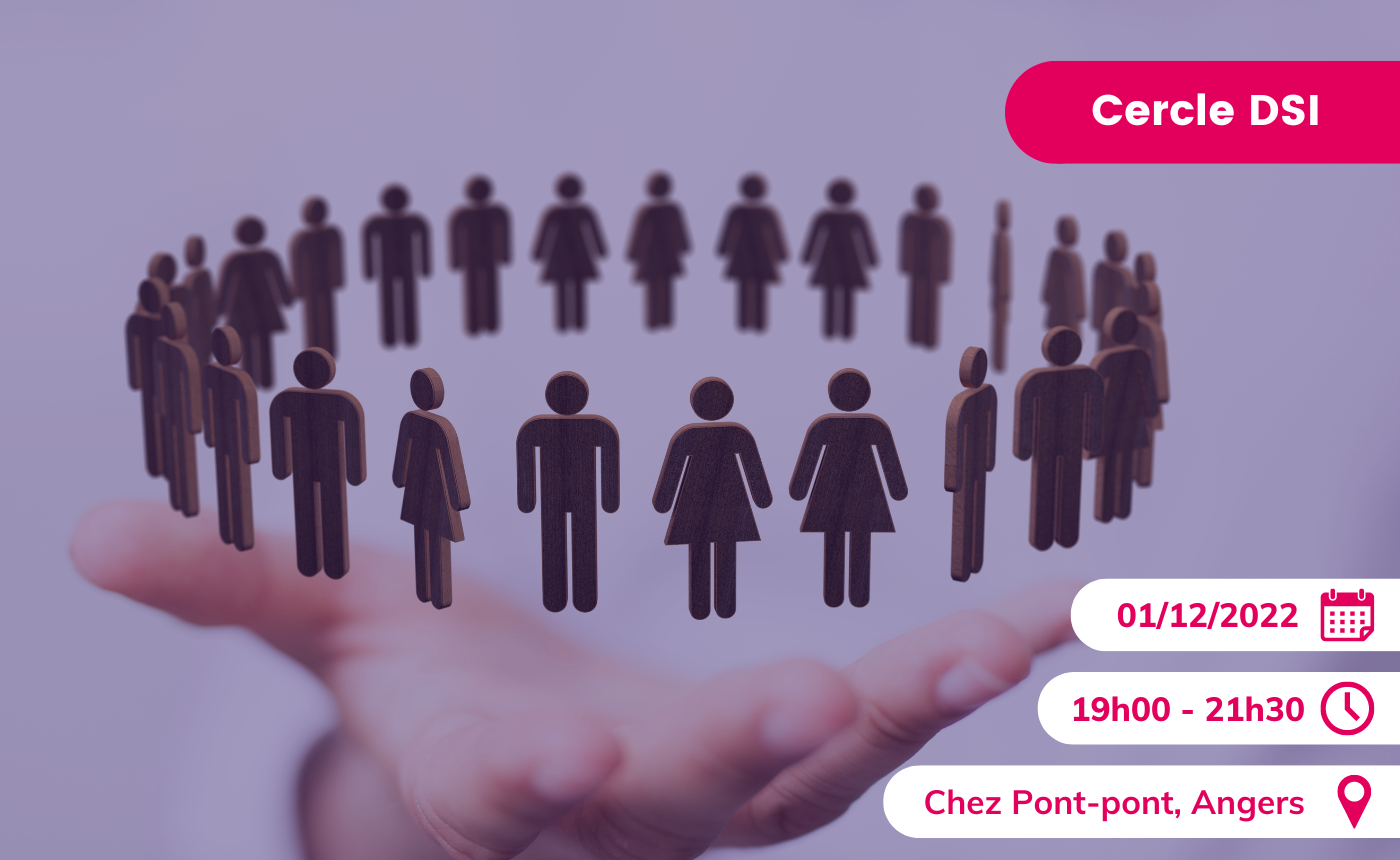 Cercle des DSI  le dîner des solutions inspirantes (Angers)