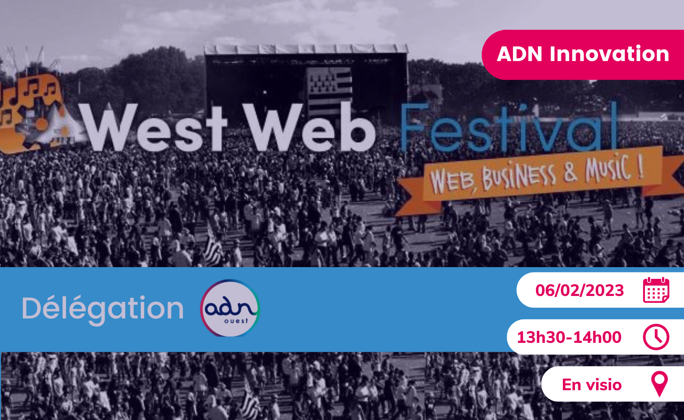 Présentation délégation ADN Ouest au West Web Festival