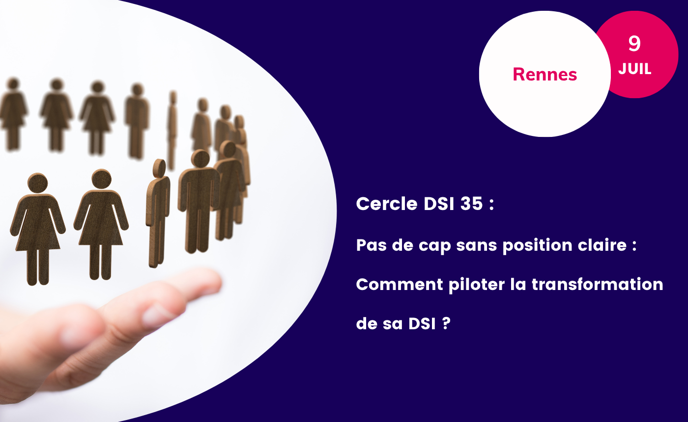 Cercle des DSI 35 - ADN Ouest - Juillet 2025