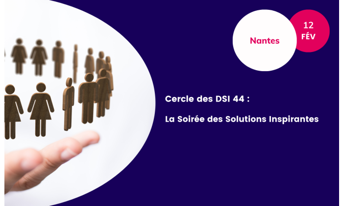Cercle des DSI 44 - ADN Ouest - Fevrier 2026