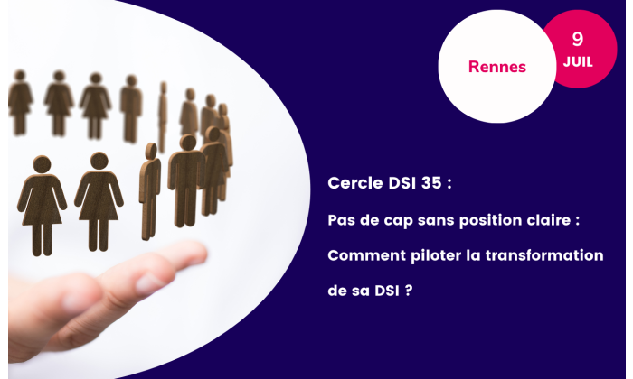 Cercle des DSI 35 - ADN Ouest - Juillet 2025