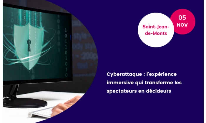 Cyberattaque : lexperience immersive
