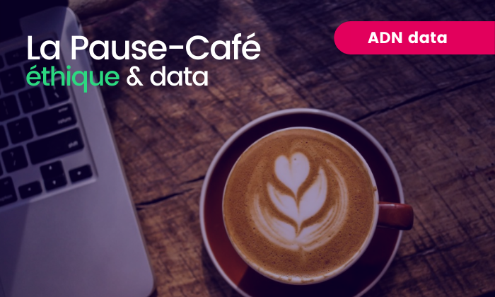 Pause-cafe ethique & data