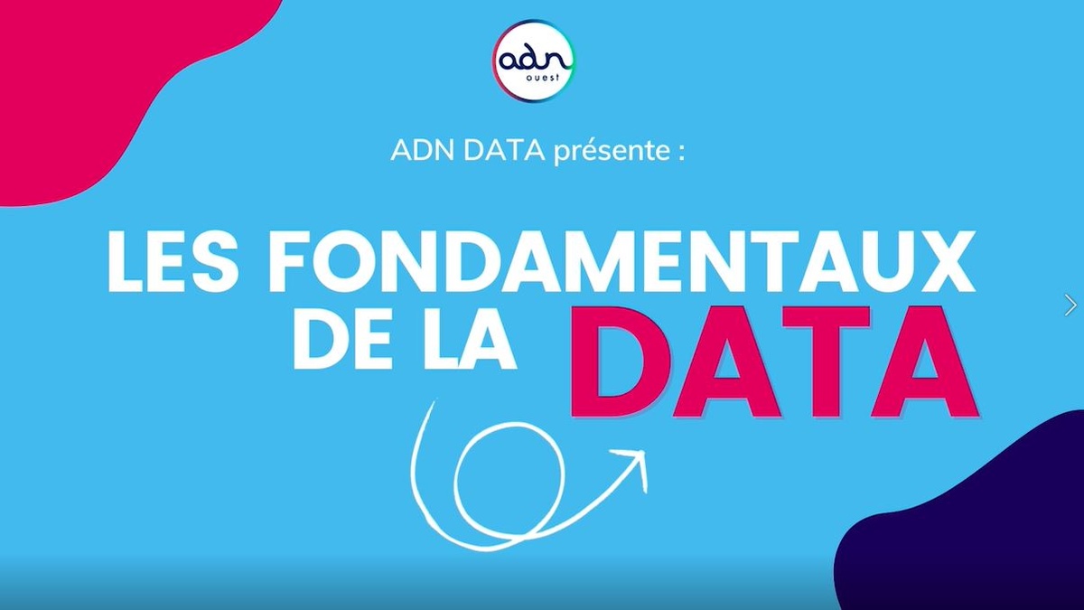 Les fondamentaux de la data : "des données de qualité"