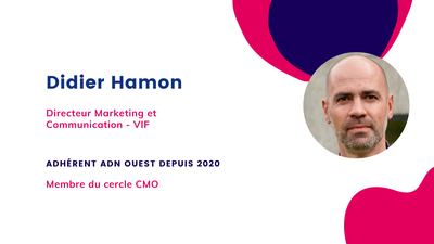 Portrait d’adhérent #10 : Didier Hamon, Directeur Marketing et Communication chez VIF