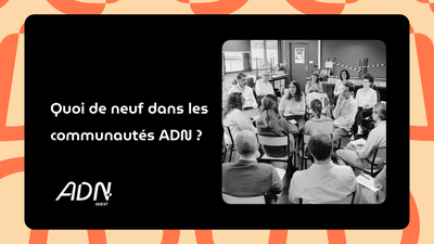 L'actu des communautés ADN Ouest - octobre 2026
